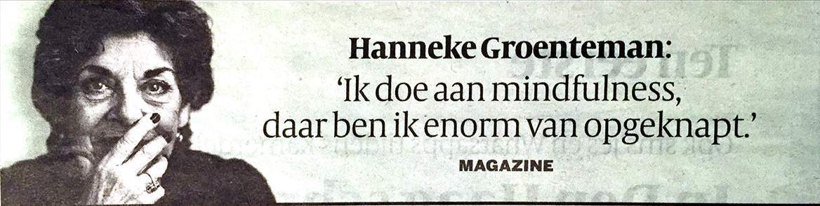 Hanneke Groenteman doet aan mindfulness